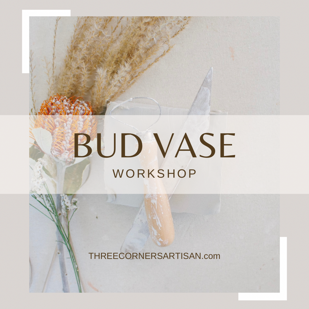 Bud vase workshop